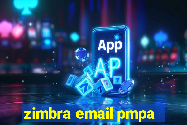 zimbra email pmpa